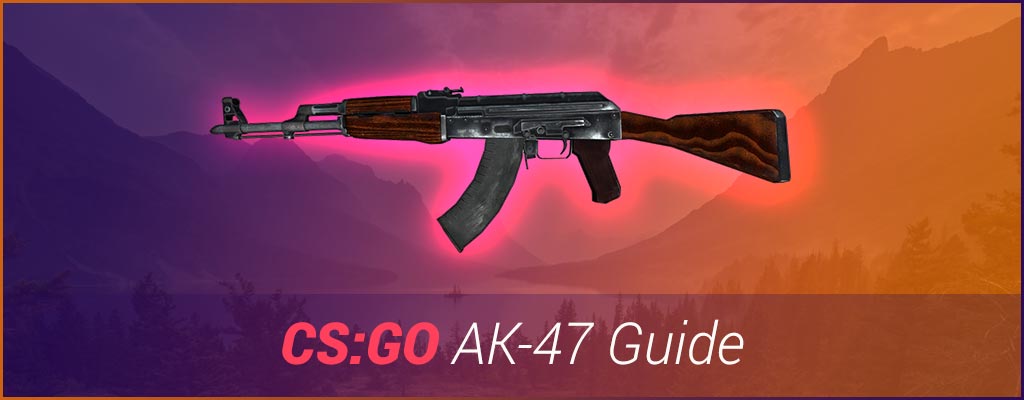 Ak-47 Guide CSGO