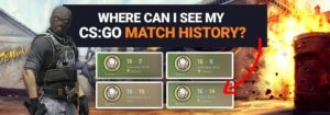 Quick Guide: Where can I See my CS:GO Match History?